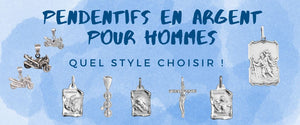 Quel style de pendentif en argent pour homme choisir ?